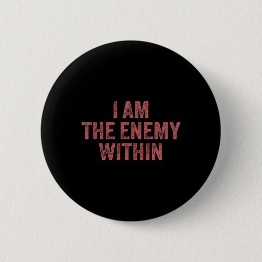 Ich bin der Feind im Innern Pun Voting Trump 2024 Button (Vorderseite)