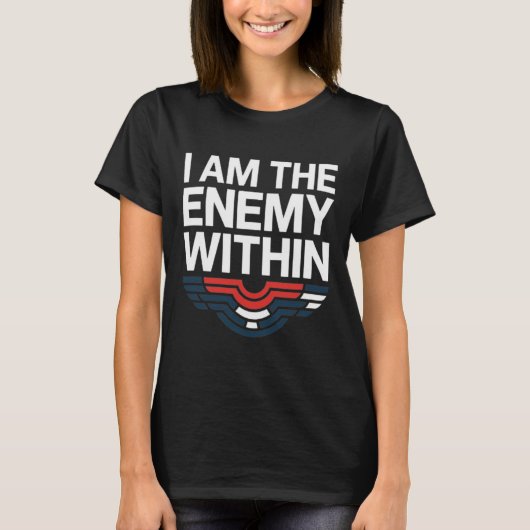 Ich bin der Feind innerhalb T-Shirts und stimme Tr (Vorderseite)