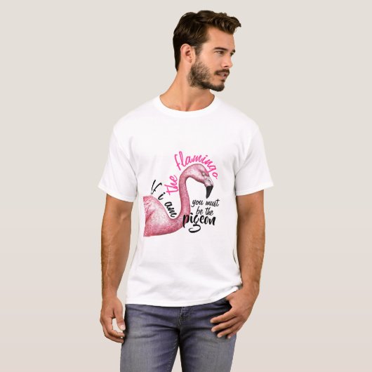 Ich bin der Flamingo T-Shirt (Vorne ganz)