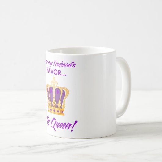 Ich bin der Gefallen meines Mannes Kaffeetasse (VorderseiteRechts)