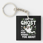 Ich bin der Geist, vor dem deine Mama dich gewarnt Schlüsselanhänger (Vorderseite)