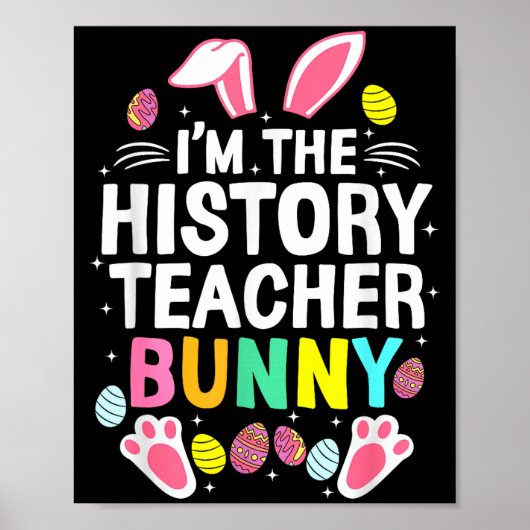 Ich bin der Geschichtslehrer Bunny Frohe Ostern _1 Poster (Vorne)