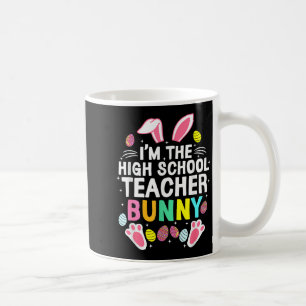 Ich bin der glückliche Osterhase der High School L Kaffeetasse