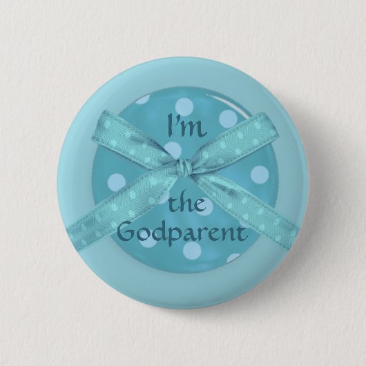 Ich bin der Godparent eines Babys Button (Vorderseite)