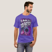 Ich bin der Gott-Teilchen T-Shirt (Vorne ganz)