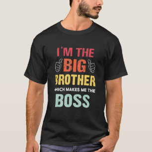 Ich bin der große Bruder, der mich zum Boss-Retro  T-Shirt