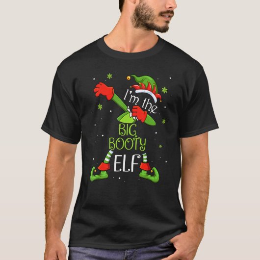 Ich bin der große Hintern Elf, der Weihnachtsmann- T-Shirt (Vorderseite)