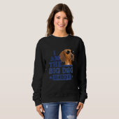 Ich bin der große Hund Daddy glücklichen Vaters Ta Sweatshirt (Vorne ganz)