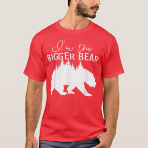 Ich bin der größere Bär 1115 T-Shirt