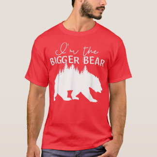Ich bin der größere Bär 1115 T-Shirt