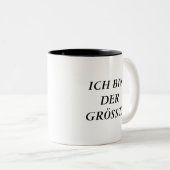 ICH BIN DER GRÖSSTE ZWEIFARBIGE TASSE (VorderseiteRechts)