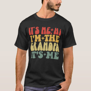 Ich bin der Großvater, ich bin ein lustiger Großva T-Shirt