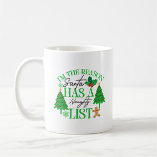 Ich bin der Grund, warum der Weihnachtsmann eine s Kaffeetasse