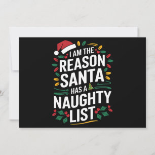 Ich bin der Grund, warum der Weihnachtsmann eine u Feiertagskarte