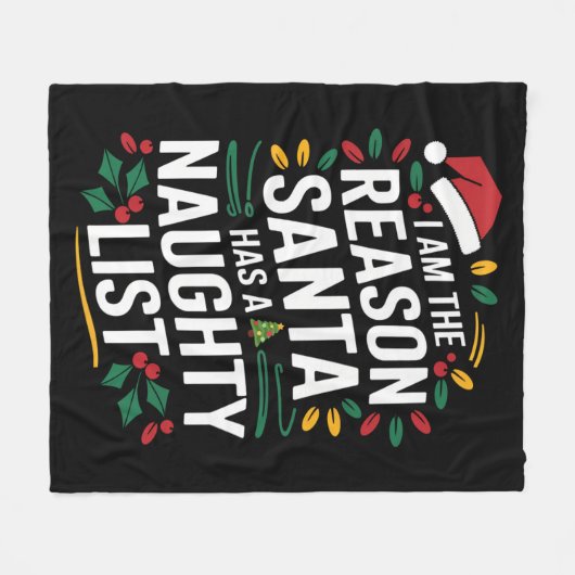 Ich bin der Grund, warum der Weihnachtsmann eine u Fleecedecke (Vorderseite (Horizontal))