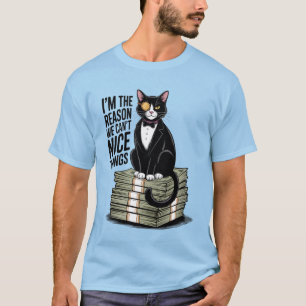 Ich bin der Grund, warum nette Dinge Lustige Katze T-Shirt