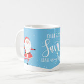 Ich bin der Grund, warum Santa einen unschönen Fre Kaffeetasse (Vorderseite Links)