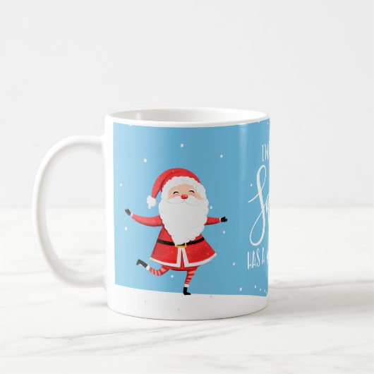 Ich bin der Grund, warum Santa einen unschönen Fre Kaffeetasse (Links)
