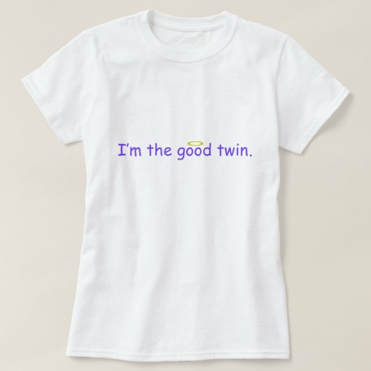 Ich bin der gute Zwilling T-Shirt (Design vorne)