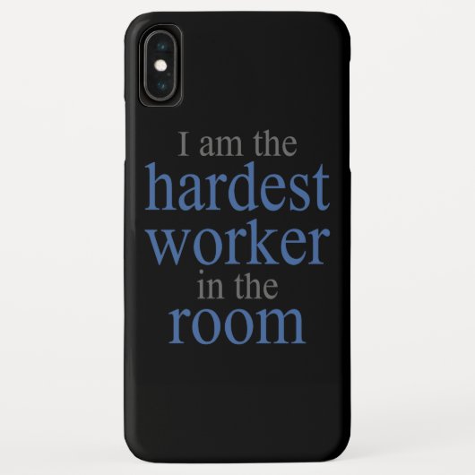 Ich bin der härteste Arbeiter im Raum Case-Mate iPhone Hülle (Rückseite)
