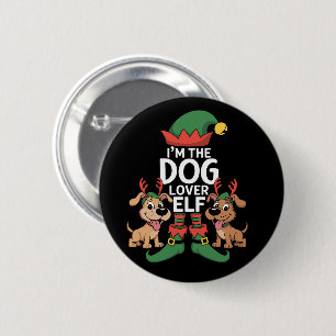 Ich bin der Hunde-Liebhaber-Elf, passend zum Weihn Button