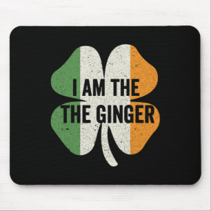 Ich bin der Ingwer Dibs auf die Rothaarige Lustige Mousepad