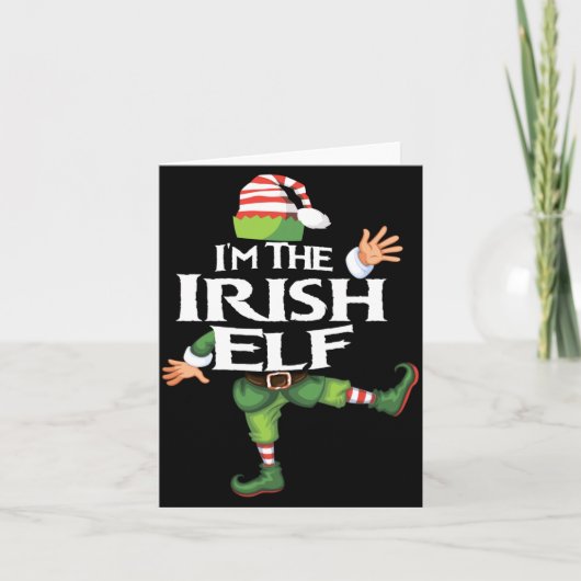 Ich bin der irische Elf Weihnachtsabend Xmas-Elf-T Karte (Vorderseite)