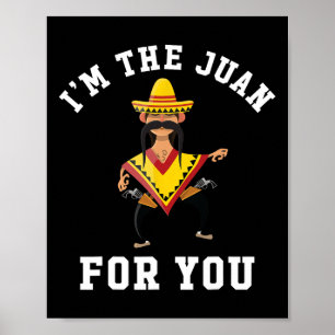 Ich bin der Juan für dich - Cinco De Mayo Fünfter Poster