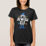 Ich bin der jüdische Elf Hanukkah Chanukah Weihnac T-Shirt<br><div class="desc">Ich bin die jüdische Elf Hanukkah Chanukah Weihnachtsfamilie</div>