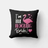 Ich bin der Junggeselinnen-Abschied der Bride Flam Kissen (Vorderseite)