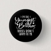 Ich bin der jüngste Bruder Sarcastic Brother Cool Button (Vorderseite)