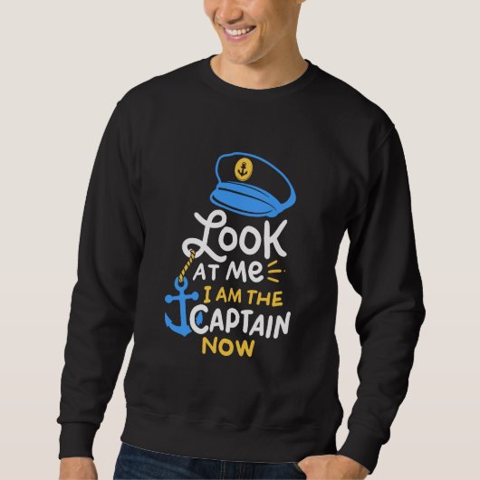 Ich bin der Kapitän, der jetzt Captain Gift bootet Sweatshirt (Vorderseite)