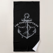 Ich bin der Kapitän deshalb auf a Strandtuch (Vorderseite)