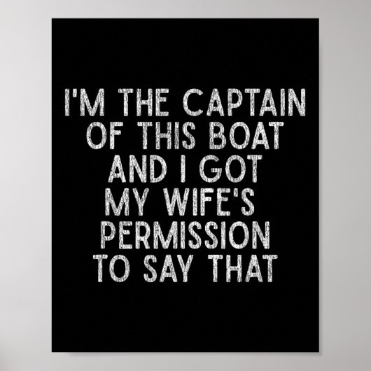 Ich bin der Kapitän dieses Bootes Lustiges Boot-Sh Poster (Vorne)
