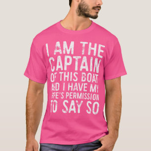 Ich bin der Kapitän dieses Bootspopers T-Shirt