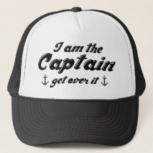 Ich bin der Kapitän Get Over It Truckerkappe