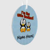 Ich bin der kleine Bruder 2 Pinguine Ornament (Vorderseite)