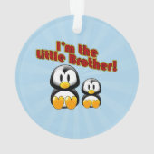 Ich bin der kleine Bruder 2 Pinguine Ornament (Rückseite)