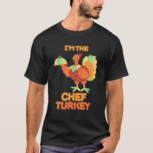 Ich bin der Koch Türkei Kostüm Fall Funny Thanksgi T-Shirt (Vorderseite)