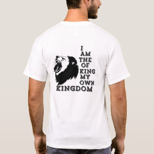 „Ich bin der König meines eigenen Königreichs“ Löw T-Shirt