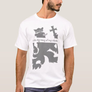 Ich bin der König meines Schlosses T-Shirt