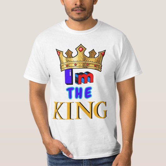 Ich bin der König T-Shirt (Vorderseite)