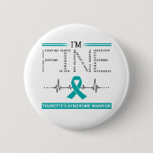 Ich bin der Krieger des Fine Tourette-Syndroms Button (Vorderseite)
