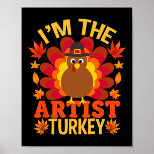 Ich bin der Künstler Türkei Funny Fall Herbst Than Poster