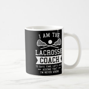 Ich bin der Lacrosse Coach, um Retten, wann ich ni Kaffeetasse