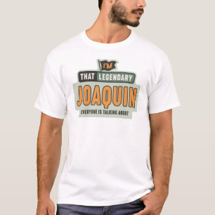 Ich bin der Legendäre Joaquin Funny Name Joaquin T-Shirt
