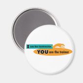 Ich bin der Lehrer, du bist der Trainer! Magnet (Vorderseite/Rückseite)
