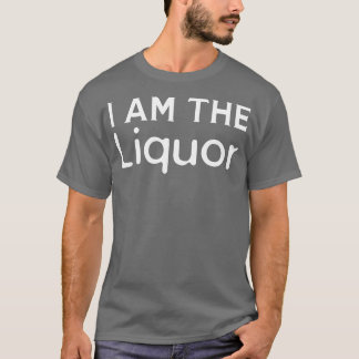 Ich bin der Liquor T-Shirt