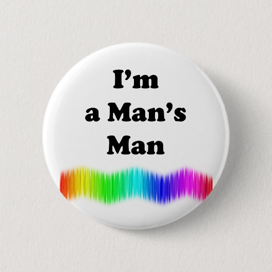 Ich bin der Mann eines Mannes Button (Vorderseite)