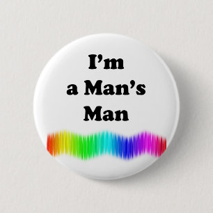 Ich bin der Mann eines Mannes Button